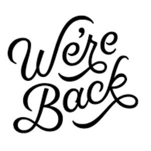 YES, WE ARE FINALLY BACK!